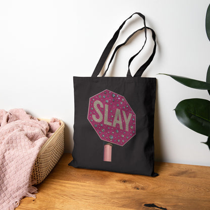 Slay Stop Sign Tote — Pink Glam Cotton Canvas Tote Bag