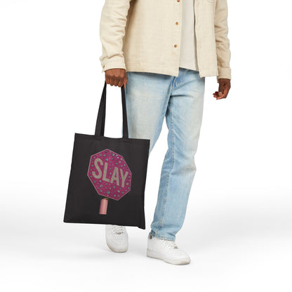 Slay Stop Sign Tote — Pink Glam Cotton Canvas Tote Bag