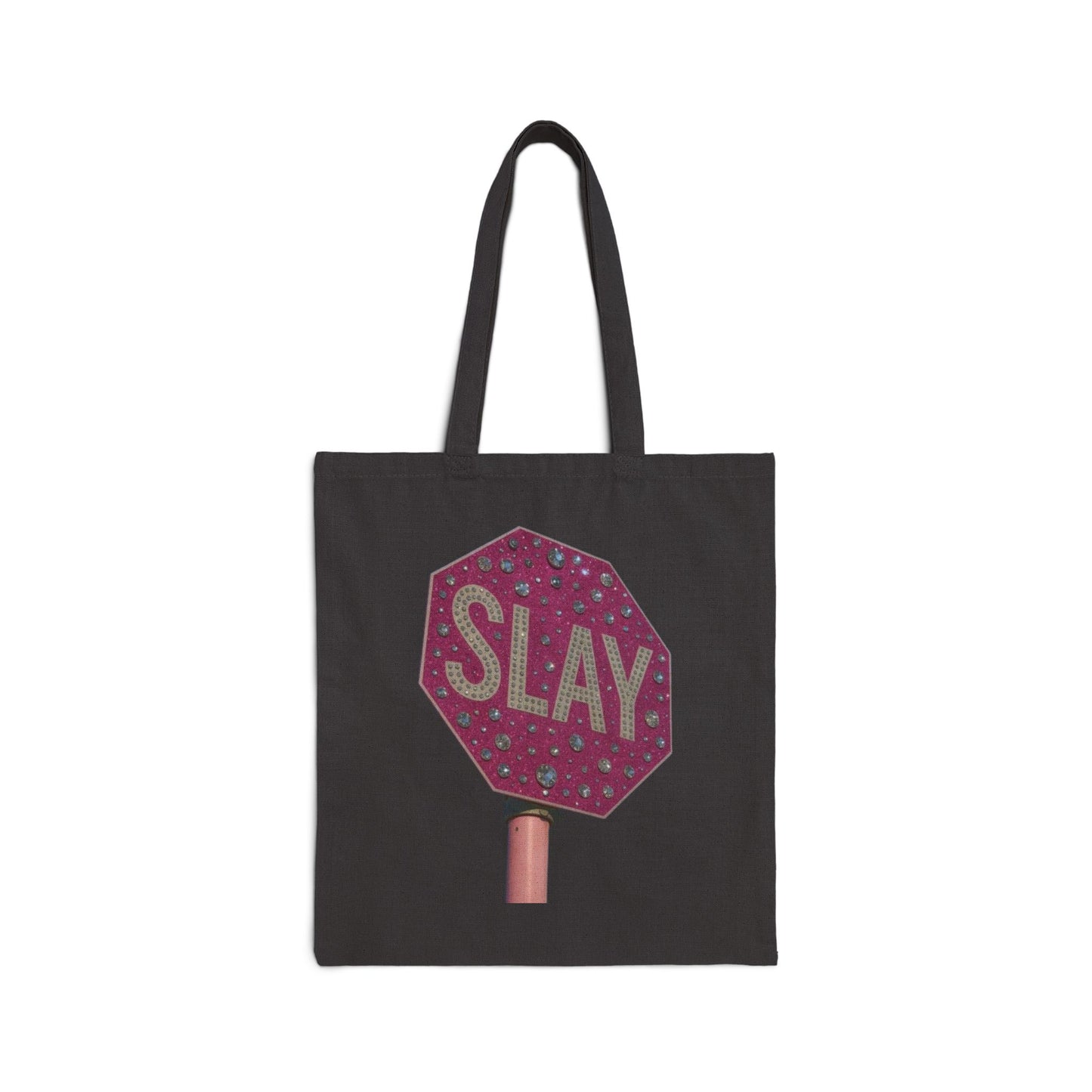 Slay Stop Sign Tote — Pink Glam Cotton Canvas Tote Bag